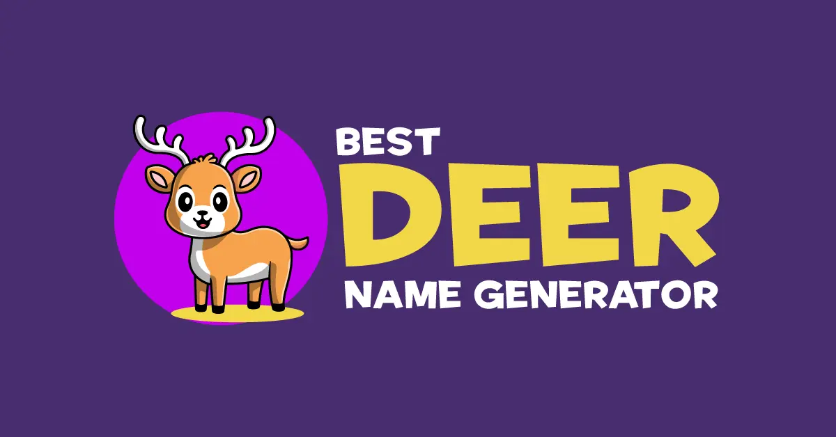 Cute Deer Names Generator | Pet Names for Dear (Male Female)