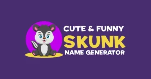 Skunk-Names-Generator